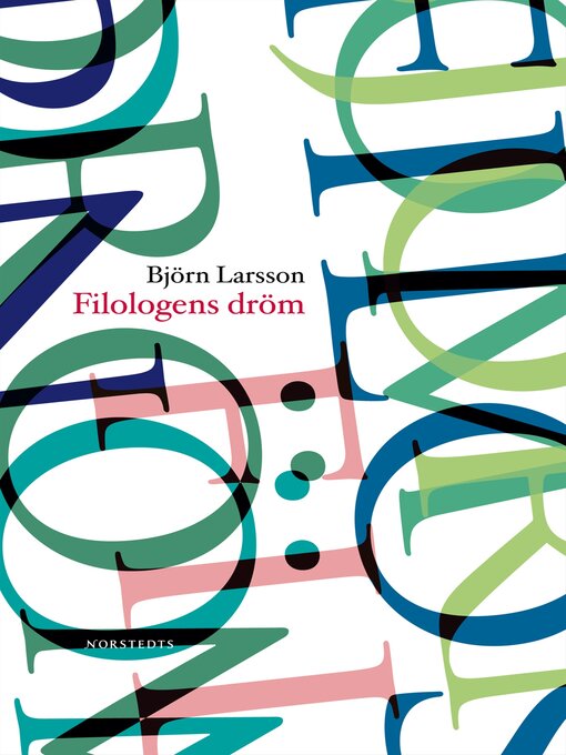 Titeldetaljer för Filologens dröm av Björn Larsson - Tillgänglig